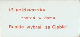 
października zostań w domu. Ruskie wybrali za Ciebie!
