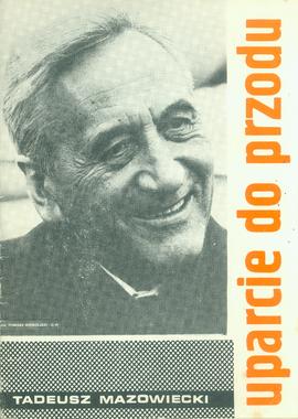 Tadeusz Mazowiecki: uparcie do przodu